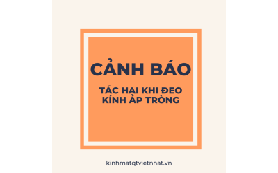 [CẢNH BÁO] TÁC HẠI KHI ĐEO KÍNH ÁP TRÒNG!