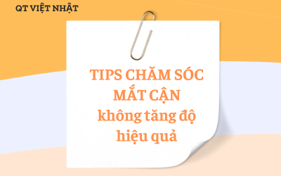 "Bật mí" TIPS CHĂM SÓC MẮT CẬN THỊ ĐÚNG CÁCH HẠN CHẾ TĂNG ĐỘ CẬN